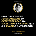 Frases de Jiddu Krishnamurti sobre a Verdade e a Vida-Conteúdo HIT