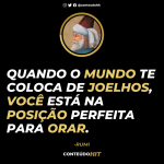 Quando o mundo te coloca de joelhos, você está na posição perfeita para orar-Frases de RUMI para curar um coração partido- Conteúdo HIT- Desenvolvimento Pessoal